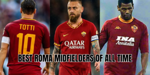 best roma midfielders of all time